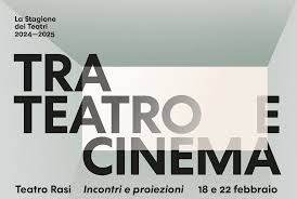 Il 18 e il 22 febbraio due giorni Tra teatro e cinema - Ravenna Teatro