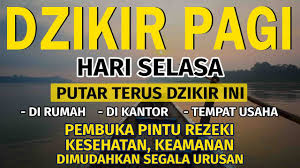 Yang telah diajarkan kepada para sahabat dan kepada para ulama agar dapat disampaikan kepada kita semua umat islam sampai pada. Dzikir Pagi Hari Selasa Pembuka Pintu Rezeki Dimudahkan Segala Urusan Dzikir Pagi Sesuai Sunah Youtube