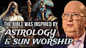 The Bible Was Inspired By Astrology & Sun Worship (Jesus is Horus)