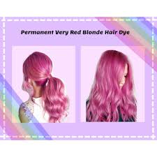 Dying my hair every few weeks was exhausting. Permanent Very Red Blonde Hair Color Shopee Philippines