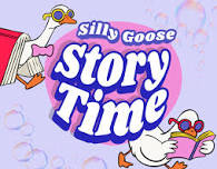 Silly Goose Story Time