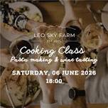 LEO SKY FARM PASTA MAKING EVENING