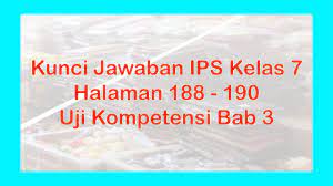 = 6 x 32 x 42. Kunci Jawaban Ips Kelas 7 Halaman 188 190 Uji Kompetensi 3 Youtube