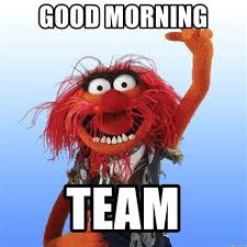 Good Morning Team Memes