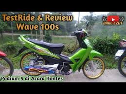 Tips, modifikasi serta info terkini mengenai komponen dan aksesori kendaraan bermotor. Test Ride Review Wave 100s Podium 5 Di Acara Kontes Bangezot 8 Youtube