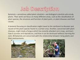 Maybe you would like to learn more about one of these? Career Presentation My Career To Be A Botanist Ppt Download