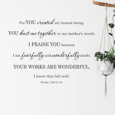 14 i praise you, for i am fearfully and wonderfully made. Psalm 139v14 Vinyl Wall Decal 30 I Am Fearfully And Wonderfully Made