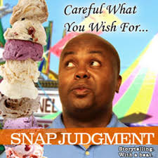 Stream episode Listen to the entire Snap Judgment episode, "Careful What  You Wish For" by Snap Judgment podcast