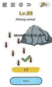 Kunci jawaban brain out level 51 60. Hitung Semut Brain Out Level 26 Tekno Ruangguru Co