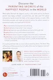 To receive email updates about this page, enter your email address: The Danish Way Of Parenting What The Happiest People In The World Know About Raising Confident Capable Kids Alexander Jessica Joelle Sandahl Iben Amazon De Bucher