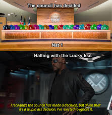 Another Die Council Meme Dnd Rpg Tabletop Geek Miniatures Dungeonsanddragons Tabletoprpg Board Dnd Funny Dungeons And Dragons Memes Dragon Memes