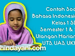 Contoh Soal Bahasa Indonesia Kelas 1 Sd Mi Semester 1 2