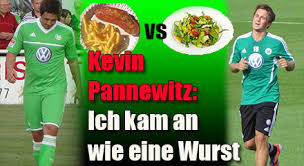 Fc lübars, nordberliner sc and frohnauer sc.2. Kevin Pannewitz Ich Kam An Wie Eine Wurst Vfl Wolfsburg