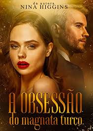 Amazon.com: A Obsessão do Magnata Turco (Portuguese Edition) eBook :  Higgins, Nina : Kindle Store