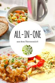 All In One Aus Dem Thermomix Tm31 Tm5 Tm6 Rezepte Rezepte Thermomix Thermomix
