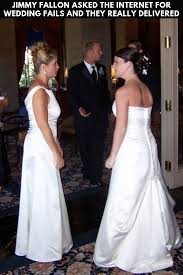 Jimmy Fallon Asked The Internet For Wedding Fails And They Really Delivered Wedding Dresses Ball Gowns Wedding Dresses