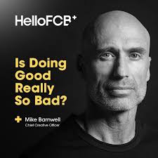 Mike Barnwell, CCO of HelloFCB+ talks about how cause-related work will  continue to thrive as he reflects