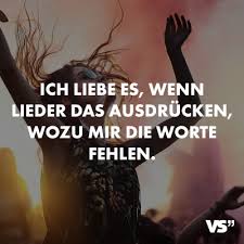 Visual Statements Ich Liebe Es Wenn Lieder Das Ausdrucken Wozu Mir Die Worte Fehlen Spruche Zitate Quotes L Visual Statements Lieder Weisheiten Leben