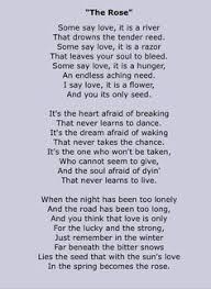 When the night has been too lonely and the road has been to long, and you think that love is only for the lucky and the strong, just remember in the winter far beneath the bitter snows lies the seed that with the sun's love in the spring becomes the rose. The Rose By Bette Midler Lyrics Shayari Uk