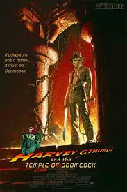 Harvey Cthuhlu And The Temple Of Doomcock In 2020 Good Movies Indiana Jones Favorite Movies