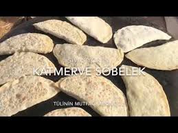 Sivas Yoresi Katmer Ve Sobelek Nasil Yapilir Sacda Katmer Ve Sobelek Yapimi Youtube Sac Youtube