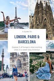 What tripadvisor travelers are saying about top. London Paris And Barcelona In A Week Barcelona Itinerary Paris Travel Places Paris