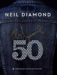 Me and you bein' spent on delirious love. Holiday Gift Guide Review Neil Diamond 50th Anniversary Collector S Edition The Second Disc
