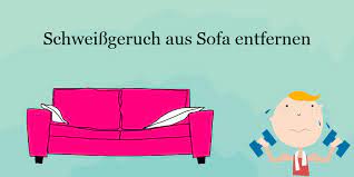 Sofa Stinkt Nach Schweiss Schweissgeruch Einfach Entfernen