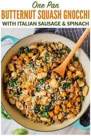 One Skillet Butternut Squash Gnocchi With Italian Sausage And Spinach In 2020 Italian Sausage Recipes Recipes Gnocchi Recipes