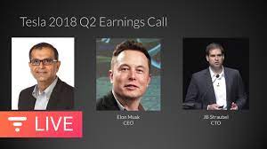 Tesla first bought $1.5 billion in btc in february of this year, according to a disclosure filing with the securities and exchange commission. Tesla Earnings Call Q2 2018 Financial Results And Q A Webcast Live Youtube