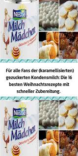 Fur Alle Fans Von Karamellisierter Gesusster Kondensmilch Die 16 Besten Weihnachtsrezepte M In 2020 Weihnachtsrezepte Kondensmilch Karamellisieren