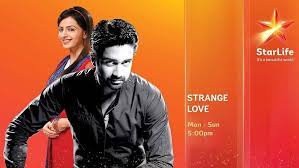 Strange Love Starlife Cast Episodes Plot Summary Full Story Teasers