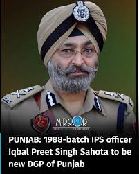 IPS Sahota will be the new Punjab officiating Director General of Police.  His name has been cleared by the Chief Minister's Office. The 1986-batch  IPS officer Sidharth Chattopadhyaya, 1987-batch officer VK Bhawra