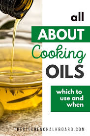 Which Cooking Oil To Use When The Kitchen Chalkboard