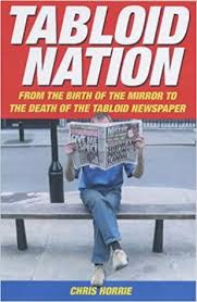 See more ideas about tabloid newspapers, newspaper, newspaper headlines. Tabloid Nation From The Birth Of The Mirror To The Death Of The Tabloid From The Birth Of The Mirror To The Death Of The Tabloid Newspaper Amazon De Horrie Chris Fremdsprachige Bucher