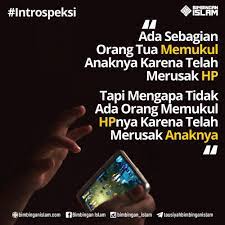 Ada Sebagian Orang Tua Yang Memukul Anaknya Karena Telah Merusak Hp Tapi Mengapa Tidak Ada Orang Memuk Nasihat Ayah Kata Kata Motivasi Kutipan Pelajaran Hidup