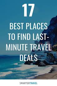 Plan your next trip with last minute travel. The 17 Best Places To Find Last Minute Travel Deals Smartertravel Last Minute Travel Deals Last Minute Travel Travel Deals