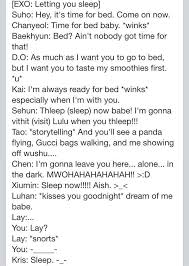 I Would Love This To Happen But As A Sleep Over With Them As Friends Cause I Feel Like Im Attracted To The Friendship Qualities Exo Facts Exo Imagines Exo