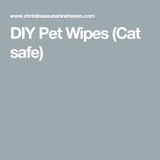 Diy Pet Wipes Cat Safe Pet Wipes Diy Stuffed Animals Cat Safe