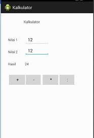 Tutorial Android 11 Membuat Aplikasi Kalkulator Sederhana Aplikasi Kalkulator Android