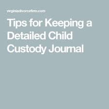 Tips For Keeping A Detailed Child Custody Journal Child Custody Quotes Child Custody Child Custody Mediation