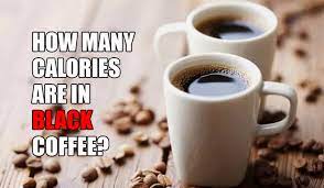 A plain cup of brewed coffee has less than 5 calories — and no fat. How Many Calories In Black Coffee Coffee Brat