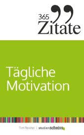 Er wächst in einem großbürgerlichen haushalt auf, mit hausmädchen, köchinnen und eigener försterei. 365 Zitate Fur Tagliche Motivation Produkt