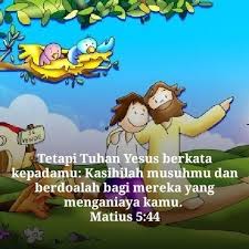 Matius 5 44 Tuhan Yesus Memberkati Kutipan Ayat Alkitab Yesus Tuhan