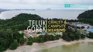 Teluk gorek chalet & camp site pusat latihan. Telok Gorek Chalet And Campsite Mersing Youtube