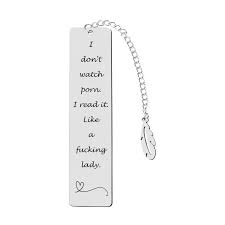 Metal Bookmark Gift,Engraved I Dont Watch Porn.I Read it Like a Silver |  eBay