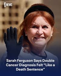 Duchess of York Sarah Ferguson called her double cancer diagnosis a "bomb  going off in my life." More in the comments.