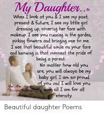 My Daughter When I Look At You I See My Past Present Future I See My Li Hle Girl Dressing Up Covering Her Face With Makeup I See You Running In