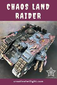 daemonic chaos land raider painting showcase for chaos marines raiders chaos space marine art