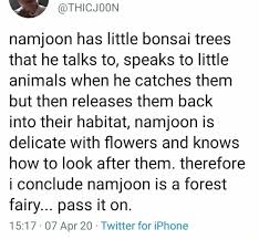 Born september 12, 1994), better known by his stage name rm. Namjoon Has Little Bonsai Trees That He Talks To Speaks To Little Animals When He Catches Them But Then Releases Them Back Into Their Habitat Namjoon Is Delicate With Flowers And Knows